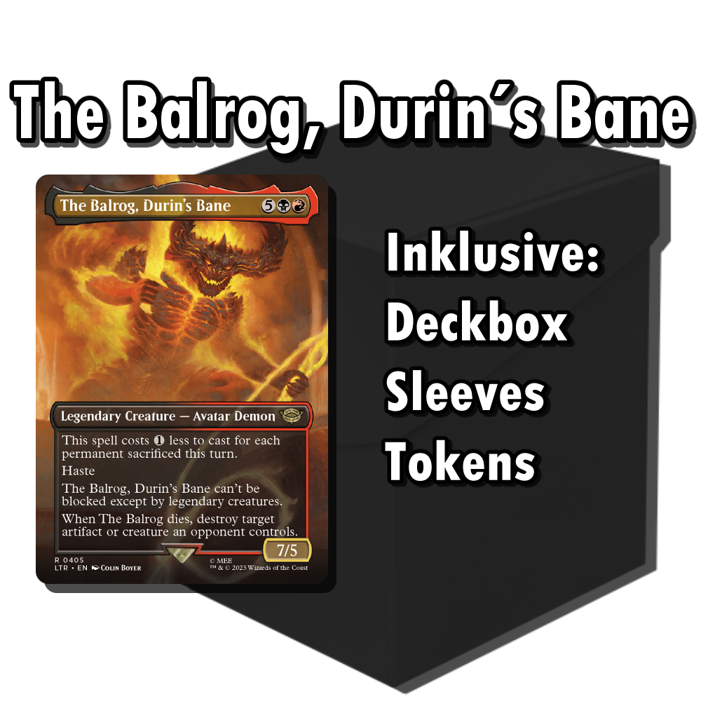 Commander-Deck: THE BALROG, DURIN´S BANE