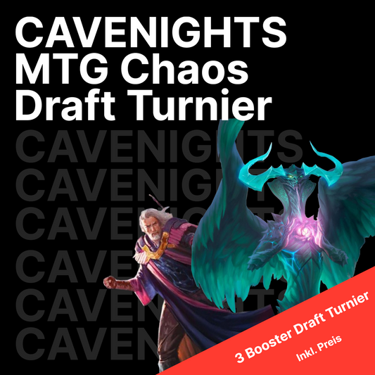 CAVENIGHTS - Chaos Draft Turnier