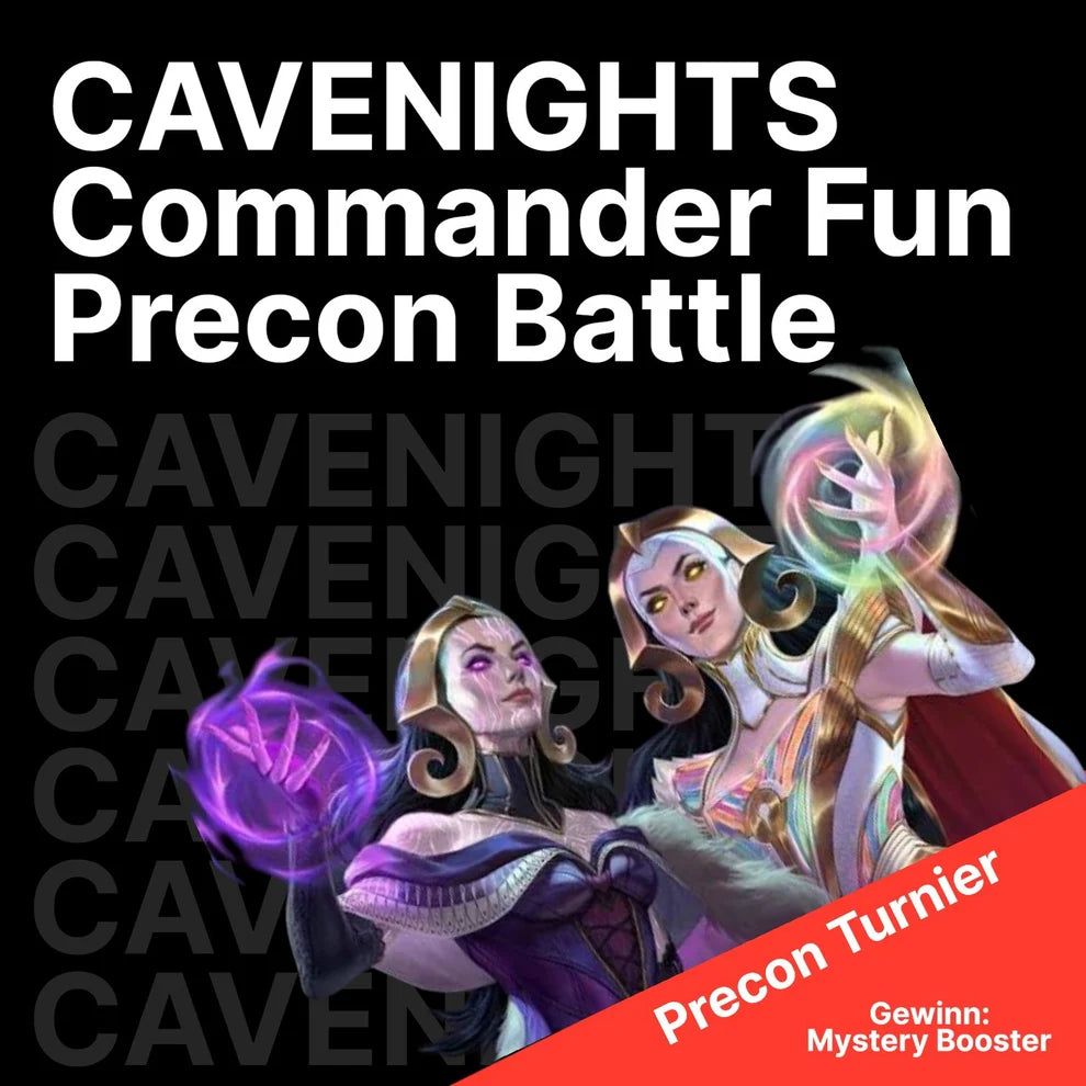 CAVENIGHTS - Commander MYSTERY PRECON Turnier